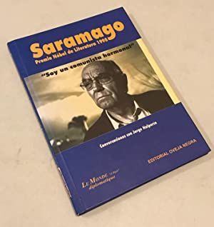 SARAMAGO: SOY UN COMUNISTA HORMONAL