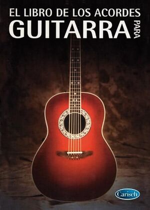 EL LIBRO DE LOS ACORDES PARA GUITARRA