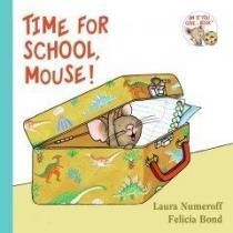 TIME FOR SCHOOL, MOUSE! (EN INGLÉS)