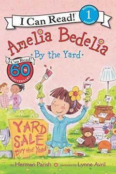 AMELIA BEDELIA BY THE YARD (I CAN READ LEVEL 1) (EN INGLÉS)
