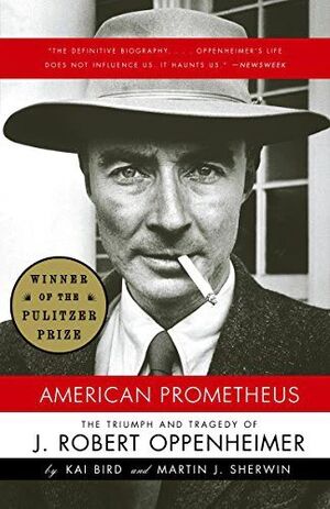 AMERICAN PROMETHEUS: THE INSPIRATION FOR THE MAJOR MOTION PICTURE