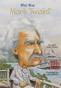 WHO WAS MARK TWAIN?