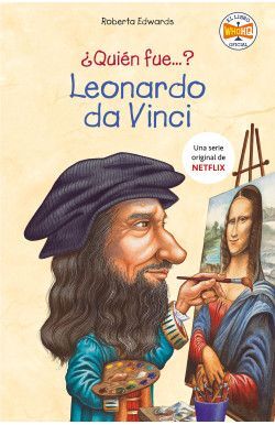 WHO WAS LEONARDO DA VINCI?