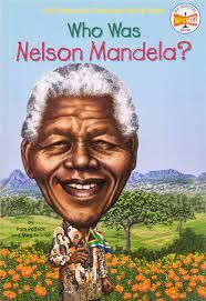 WHO WAS NELSON MANDELA?