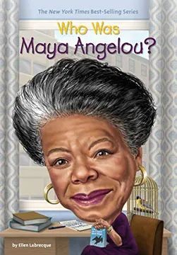 WHO WAS MAYA ANGELOU?