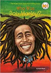 WHO WAS BOB MARLEY?