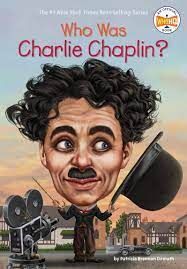 WHO WAS CHARLIE CHAPLIN?