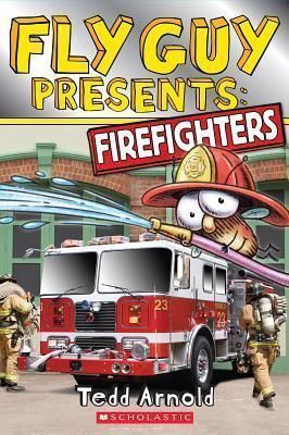 FLY GUY PRESENTS: FIREFIGHTERS (SCHOLASTIC READER, LEVEL 2)