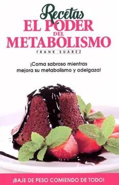 PODER DEL METABOLISMO, EL - RECETAS