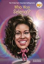 WHO WAS SELENA?