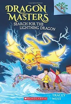 SEARCH FOR THE LIGHTNING DRAGON: A BRANCHES BOOK (DRAGON MASTERS #7) (DRAGON MASTERS. SCHOLASTIC BRANCHES) (EN INGLÉS)