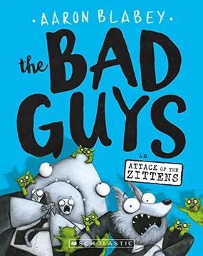 THE BAD GUYS IN ATTACK OF THE ZITTENS (EN INGLÉS)