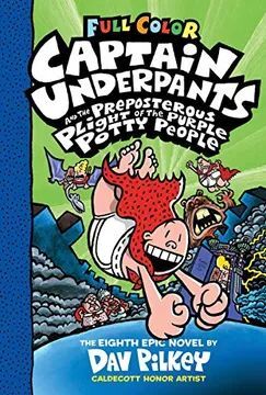 CAPTAIN UNDERPANTS AND THE PREPOSTEROUS PLIGHT OF THE PURPLE POTTY PEOPLE
