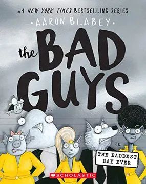 THE BAD GUYS IN THE BADDEST DAY EVER (BAD GUYS #10) (EN INGLÉS)
