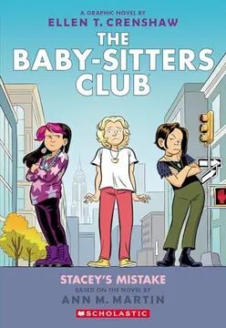 STACEY'S MISTAKE: A GRAPHIC NOVEL (THE BABY-SITTERS CLUB #14) (THE BABY-SITTERS CLUB GRAPHIX) (EN INGLÉS)