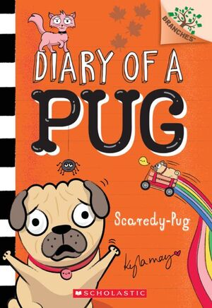 DIARY OF A PUG #5: SCAREDY-PUG