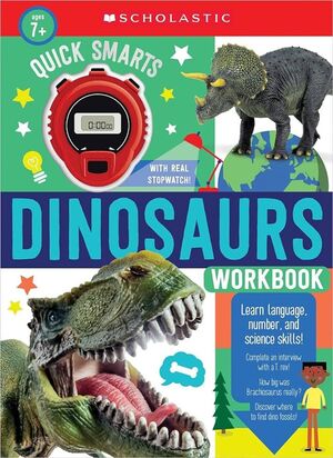 QUICK SMARTS DINOSAURS WORKBOOK: SCHOLASTIC EARLY LEARNERS