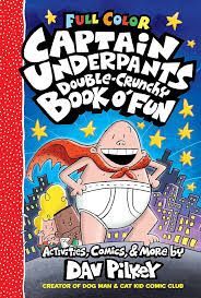 THE CAPTAIN UNDERPANTS DOUBLE-CRUNCHY BOOK O'FUN: COLOR EDITION (FROM THE CREATOR OF DOG MAN) (EN INGLÉS)