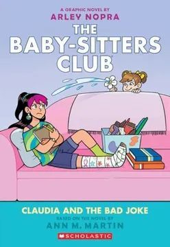 CLAUDIA AND THE BAD JOKE: A GRAPHIC NOVEL (THE BABY-SITTERS CLUB #15) (THE BABY-SITTERS CLUB GRAPHIX) (EN INGLÉS)