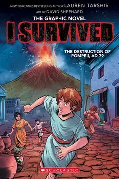 I SURVIVED THE DESTRUCTION OF POMPEII, AD 79 (I SURVIVED GRAPHIC NOVEL #10) (EN INGLÉS)