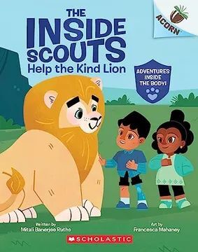 HELP THE KIND LION: AN ACORN BOOK (THE INSIDE SCOUTS #1) (EN INGLÉS)