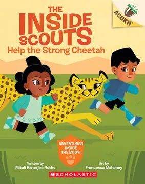 HELP THE STRONG CHEETAH: AN ACORN BOOK (THE INSIDE SCOUTS #3) (EN INGLÉS)