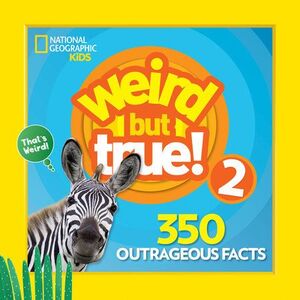 WEIRD BUT TRUE 2: EXPANDED EDITION