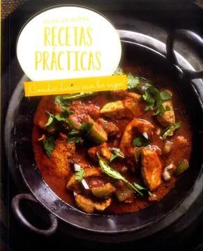 COCINA SIN ESTRÉS. RECETAS PRÁCTICAS