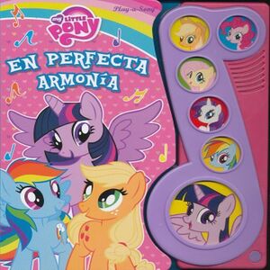 MY LITTLE PONY - EN PERFECTA ARMONIA