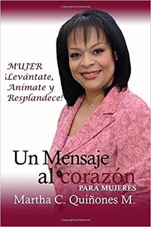 UN MENSAJE AL CORAZÓN PARA MUJERES