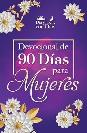DIA Y NOCHE CON DIOS DEVOCIONAL PARA MUJERES