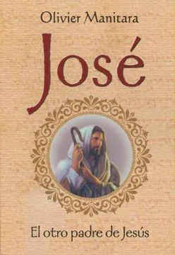 JOSE- EL OTRO PADRE DE JESUS - ESSENIA