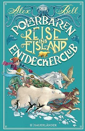 DER POLARBÄREN-ENTDECKERCLUB. REISE INS EISLAND