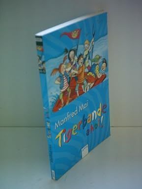 TIGERBANDE AHOI. ( AB 8 J.)