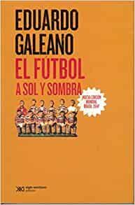 EL FÚTBOL A SOL Y SOMBRA