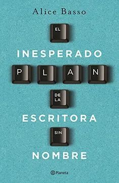EL INESPERADO PLAN DE LA ESCRITORA SIN NOMBRE