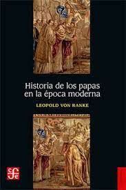 HISTORIA DE LOS PAPAS EN LA ÉPOCA MODERNA