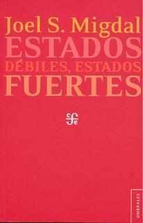 ESTADOS DÉBILES, ESTADOS FUERTES