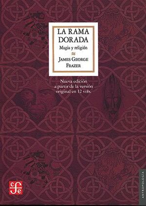 RAMA DORADA, LA. MAGIA Y RELIGIÓN