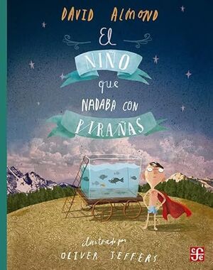 EL NIÑO QUE NADABA CON PIRAÑAS