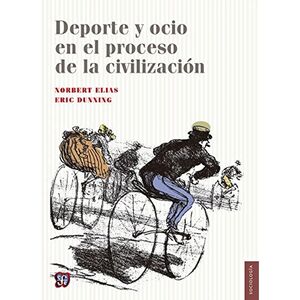 DEPORTE Y OCIO EN EL PROCESO DE LA CIVILIZACIÓN