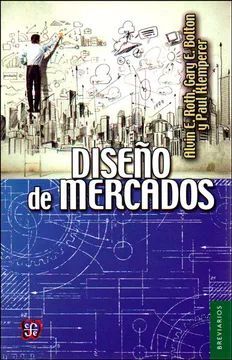 DISEÑO DE MERCADOS