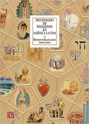 DICCIONARIO DE RELIGIONES EN AMÉRICA LATINA