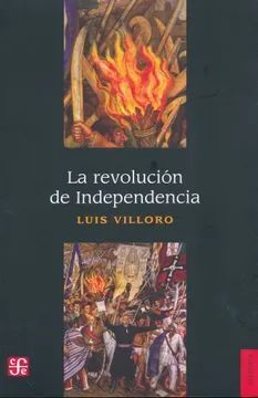 REVOLUCIÓN DE LA INDEPENDENCIA, LA
