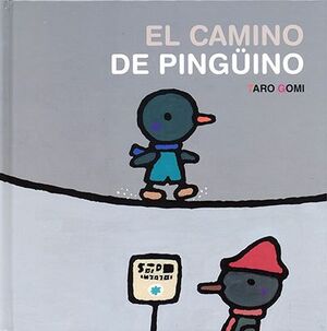 CAMINO DE PINGÜINO, EL