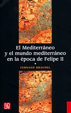 EL MEDITERRANEO Y EL MUNDO MEDITERRÁNEO EN LA ÉPOCA DE FELIPE II