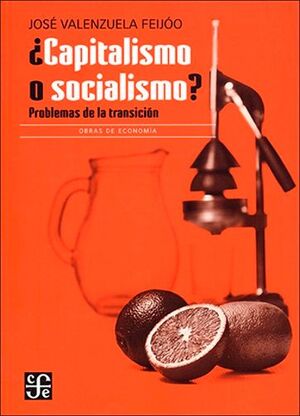 ¿CAPITALISMO O SOCIALISMO?