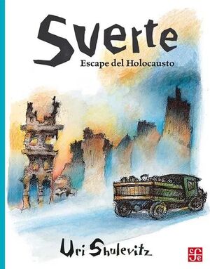 SUERTE. ESCAPE DEL HOLOCAUSTO