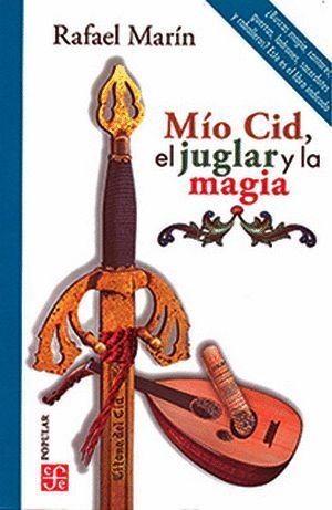 MÍO CID, EL JUGLAR Y LA MAGIA