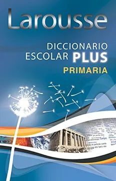 DICCIONARIO ESCOLAR PLUS PRIMARIA